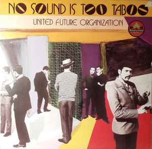 No Sound Is Too Taboo - United Future Organization