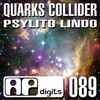 Quarks Collider - Psylito Lindo