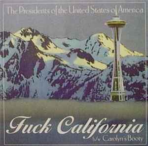 The Presidents Of The United States Of America - Fuck California album cover