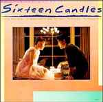 Cover of Sixteen Candles: Music From The Original Motion Picture Soundtrack, 1984, Vinyl