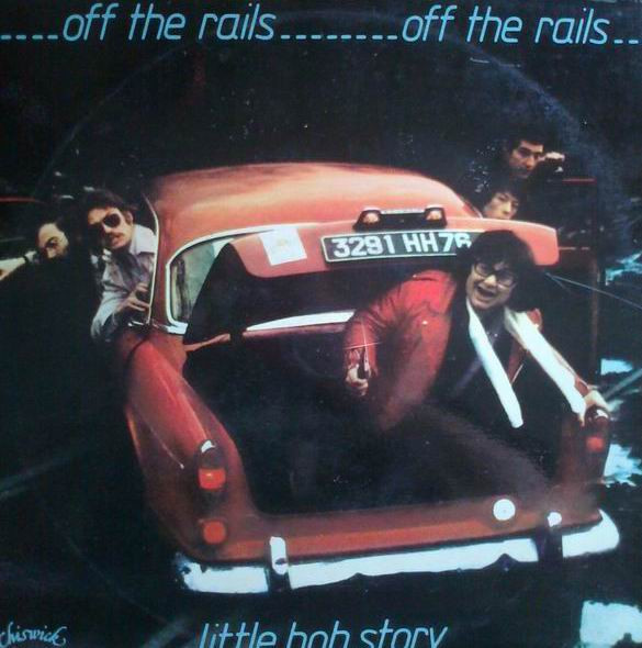 Little Bob Story – Off The Rails (1977, Vinyl) - Discogs