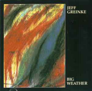 Big Weather - Jeff Greinke