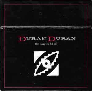 Duran Duran - The Singles 81-85