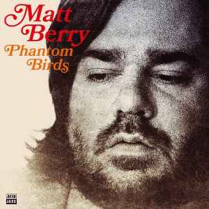 Matt Berry (3) - Phantom Birds
