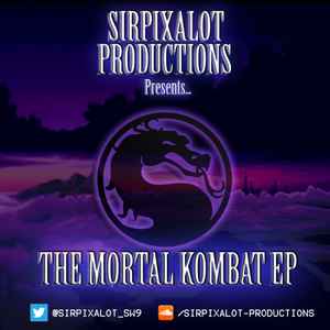 Sirpixalot - Mortal Kombat EP album cover