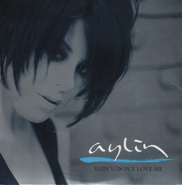 last ned album Aylin - Baby U Dont Love Me