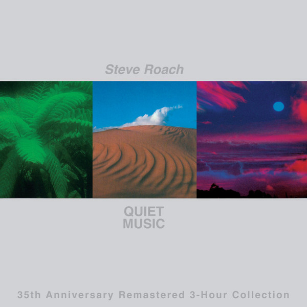 Steve Roach – Quiet Music: The Original 3-Hour Collection (2011