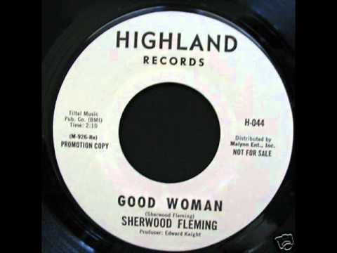 Sherwood Fleming – Good Woman / Holdin´ On (Vinyl) - Discogs