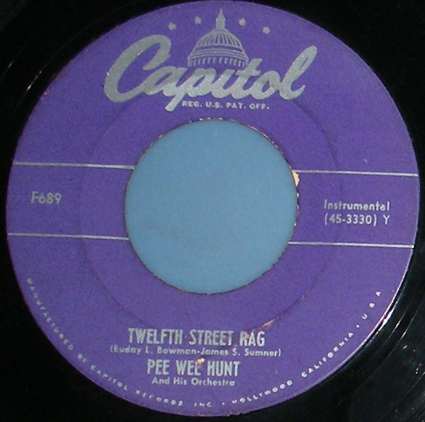 Pee Wee Hunt And His Orchestra – Twelfth Street Rag (1949, Vinyl