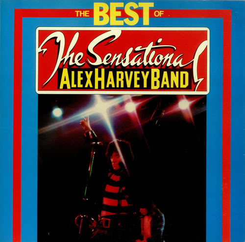 The Sensational Alex Harvey Band – The Best Of (1982, Vinyl 