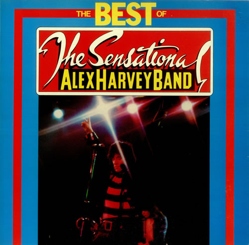 The Sensational Alex Harvey Band – The Best Of (1982, Vinyl