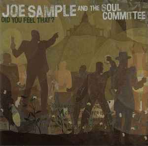 Did You Feel That? - Joe Sample And The Soul Committee