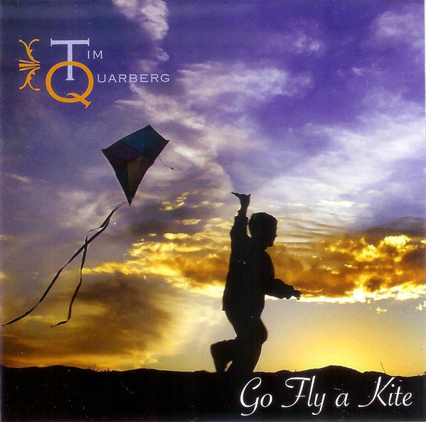 télécharger l'album Tim Quarberg - Go Fly A Kite