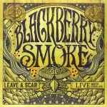 Blackberry Smoke – Leave A Scar Live (2014, CD) - Discogs