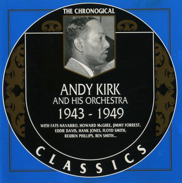 Andy Kirk And His Orchestra – 1943-1949 (1999, CD) - Discogs