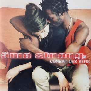 Âme Strong SA – Combat Des Sens (1996