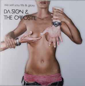 Da Sign & The Opposite - We Sell You Tits & Glory  album cover