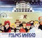 Cover of Fellini's Amarcord, 2021, CD