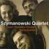 Haydn* | Bacewicz* | Dvořák* / Szymanowski Quartet - String Quartets