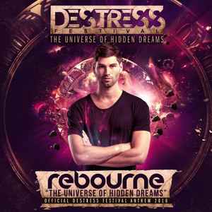 Rebourne - The Universe Of Hidden Dreams (Official Destress Festival Anthem 2016)  album cover