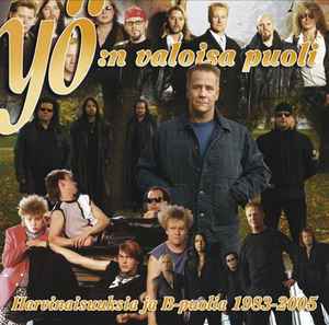 Yö - Yö:n Valoisa Puoli (Harvinaisuuksia Ja B-puolia 1983-2005)