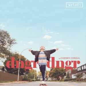 Cherry Consul - Dngr Dngr album cover