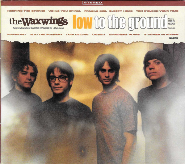 The Waxwings – Low to the Ground (2000, Vinyl) - Discogs