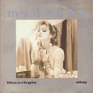 Madonna - Like A Virgin / Stay album cover