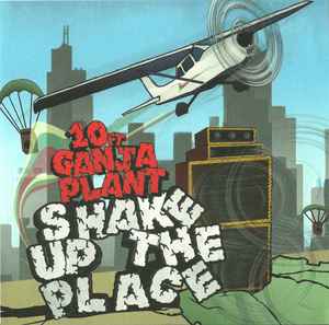 10 Ft. Ganja Plant - Shake Up The Place