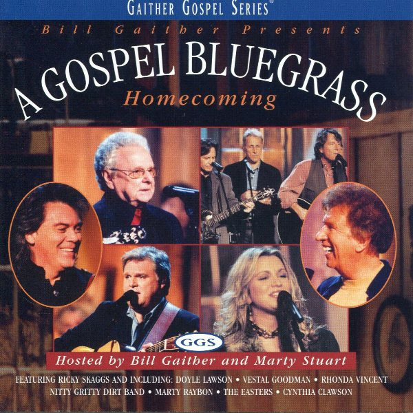 Bill Gaither Presents A Gospel Bluegrass Homecoming (2003, CD