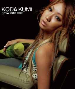 Kumi Koda - Grow Into One