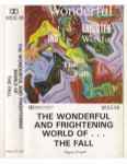 Cover of Wonderful And Frightening World Of... The Fall, 1984, Cassette