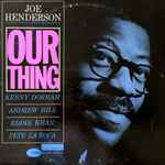 Joe Henderson – Our Thing (1964, Vinyl) - Discogs