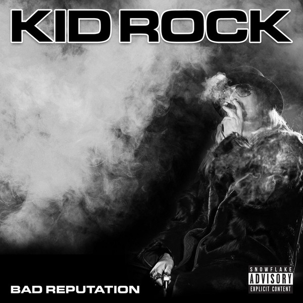 Kid Rock – Bad Reputation (2022, 44.1kHz, 16bit, File) - Discogs
