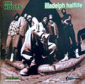 The Roots – Illadelph Halflife (Matsushita, CD) - Discogs