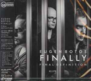 Eugen Botos Finally - Final Definition album cover