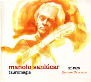 Manolo Sanlúcar - Tauromagia