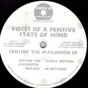 Pieces Of A Pensive State Of Mind - Crossin' The Madmoon EP