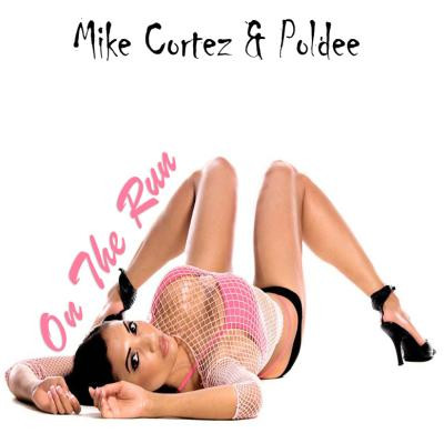 descargar álbum Mike Cortez & Poldee - On The Run
