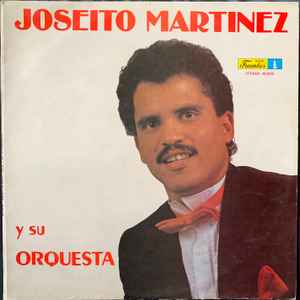 Joseito Martinez Y Su Orquesta - Joseito Martinez Y Su Orquesta album cover