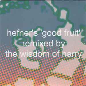 Hefner (2) - Good Fruit (Remixes) album cover