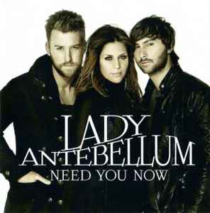 Lady Antebellum Need You Now 10 Cdr Discogs