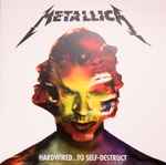 Metallica - Hardwired...To Self-Destruct | Releases | Discogs