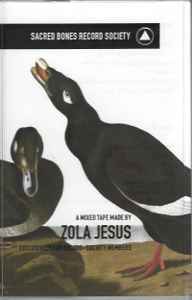 A Mixed Tape Made By Zola Jesus - Zola Jesus