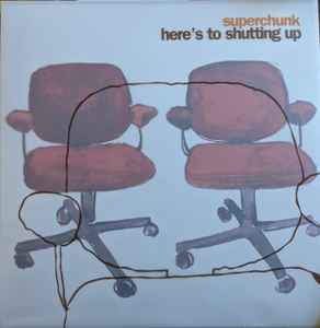 Here's To Shutting Up - Superchunk