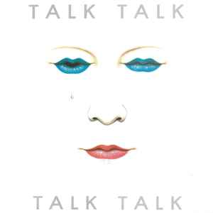 Talk Talk - Talk Talk