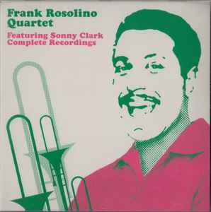 Frank Rosolino And His Quartet - Complete Recordings album cover