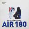 Various - Here Comes The Air 180