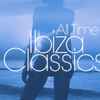 Various - All Time Ibiza Classics