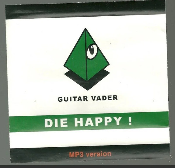 Guitar Vader = ギターベイダー - Die Happy! | Releases | Discogs